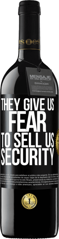 39,95 € | 赤ワイン REDエディション MBE 予約する 彼らは私たちにセキュリティを売る恐れを与えます ブラックラベル. カスタマイズ可能なラベル 予約する 12 月 収穫 2014 Tempranillo