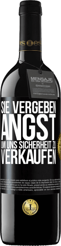 39,95 € | Rotwein RED Ausgabe MBE Reserve Sie vergeben Angst, um uns Sicherheit zu verkaufen Schwarzes Etikett. Anpassbares Etikett Reserve 12 Monate Ernte 2015 Tempranillo