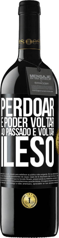 39,95 € Envio grátis | Vinho tinto Edição RED MBE Reserva Perdoar é poder voltar ao passado e voltar ileso Etiqueta Preta. Etiqueta personalizável Reserva 12 Meses Colheita 2016 Tempranillo