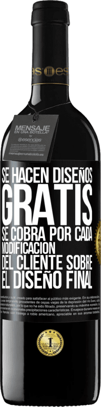 Envío gratis | Vino Tinto Edición RED MBE Reserva Se hacen diseños gratis. Se cobra por cada modificación del cliente sobre el diseño final Etiqueta Negra. Etiqueta personalizable Reserva 12 Meses Cosecha 2014 Tempranillo