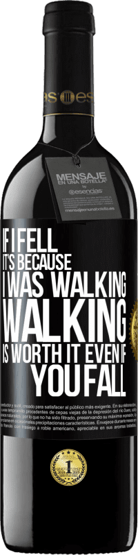 «If I fell it's because I was walking. Walking is worth it even if you fall» RED Edition MBE Reserve