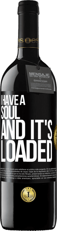 «I have a soul and it's loaded» RED Edition MBE Reserve