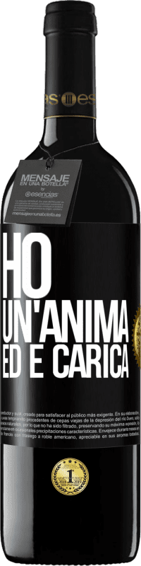 39,95 € Spedizione Gratuita | Vino rosso Edizione RED MBE Riserva Ho un'anima ed è carica Etichetta Nera. Etichetta personalizzabile Riserva 12 Mesi Raccogliere 2016 Tempranillo
