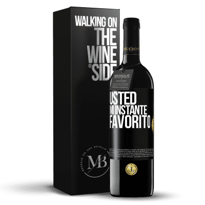 «Usted. Mi instante favorito» Edición RED MBE Reserva