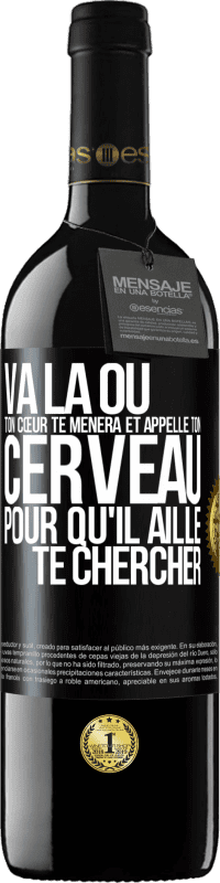 Envoi gratuit | Vin rouge Édition RED MBE Réserve Va là où ton cœur te mènera et appelle ton cerveau pour qu'il aille te chercher Étiquette Noire. Étiquette personnalisable Réserve 12 Mois Récolte 2014 Tempranillo