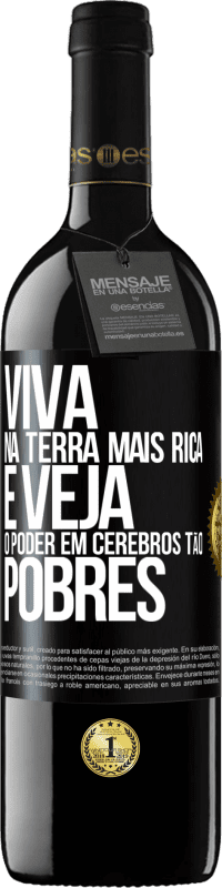 39,95 € | Vinho tinto Edição RED MBE Reserva Viva na terra mais rica e veja o poder em cérebros tão pobres Etiqueta Preta. Etiqueta personalizável Reserva 12 Meses Colheita 2015 Tempranillo