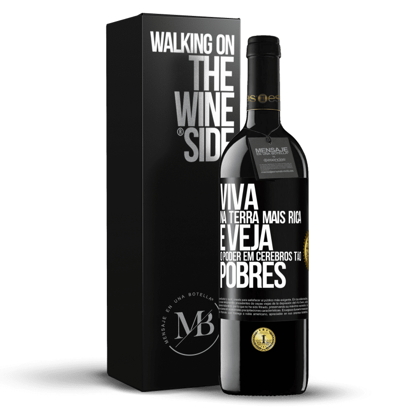 39,95 € Envio grátis | Vinho tinto Edição RED MBE Reserva Viva na terra mais rica e veja o poder em cérebros tão pobres Etiqueta Preta. Etiqueta personalizável Reserva 12 Meses Colheita 2015 Tempranillo