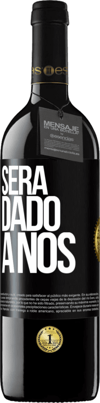 «Será dado a nós» Edição RED MBE Reserva