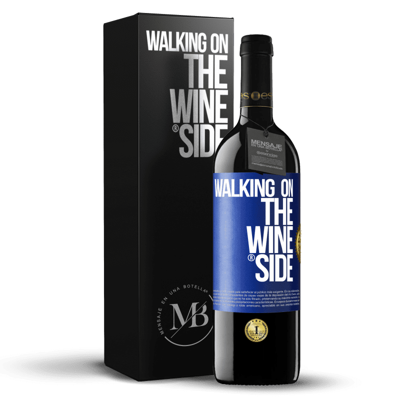 39,95 € 送料無料 | 赤ワイン REDエディション MBE 予約する Walking on the Wine Side® 青いタグ. カスタマイズ可能なラベル 予約する 12 月 収穫 2015 Tempranillo