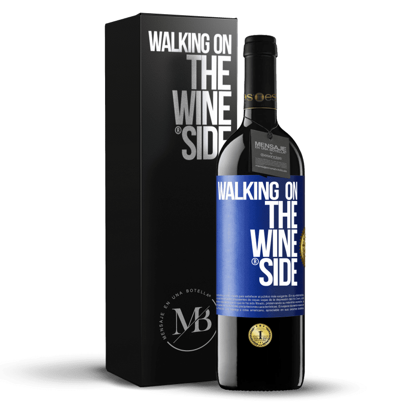 39,95 € 送料無料 | 赤ワイン REDエディション MBE 予約する Walking on the Wine Side® 青いタグ. カスタマイズ可能なラベル 予約する 12 月 収穫 2016 Tempranillo