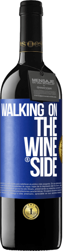 39,95 € Envoi gratuit | Vin rouge Édition RED MBE Réserve Walking on the Wine Side® Étiquette Bleue. Étiquette personnalisable Réserve 12 Mois Récolte 2016 Tempranillo