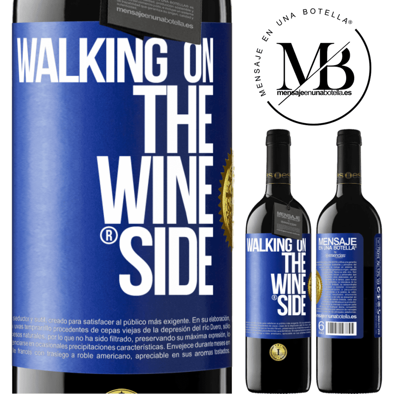 39,95 € Envío gratis | Vino Tinto Edición RED MBE Reserva Walking on the Wine Side® Etiqueta Azul. Etiqueta personalizable Reserva 12 Meses Cosecha 2015 Tempranillo