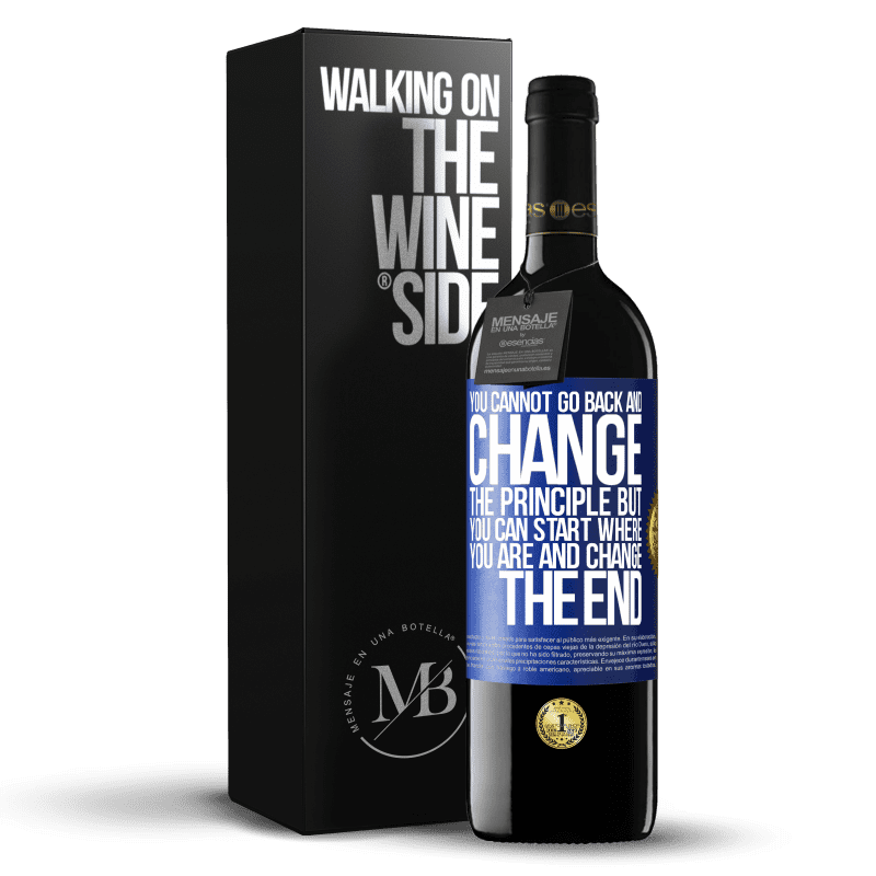 39,95 € Free Shipping | Red Wine RED Edition MBE Reserve You cannot go back and change the principle. But you can start where you are and change the end Blue Label. Customizable label Reserve 12 Months Harvest 2014 Tempranillo