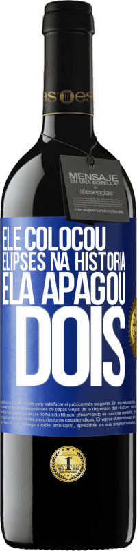 Envio grátis | Vinho tinto Edição RED MBE Reserva ele colocou elipses na história, ela apagou dois Etiqueta Azul. Etiqueta personalizável Reserva 12 Meses Colheita 2014 Tempranillo