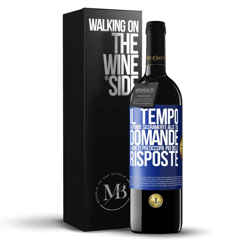 39,95 € Spedizione Gratuita | Vino rosso Edizione RED MBE Riserva Il tempo risponde sicuramente alle tue domande o non ti preoccupa più delle risposte Etichetta Blu. Etichetta personalizzabile Riserva 12 Mesi Raccogliere 2015 Tempranillo