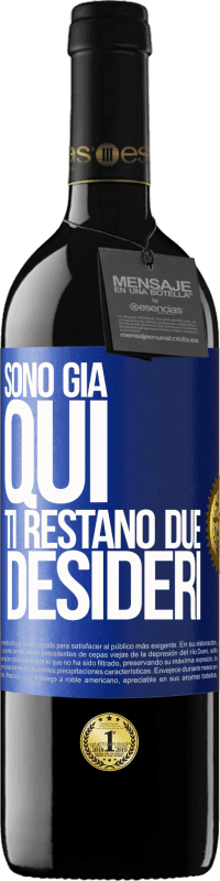 39,95 € | Vino rosso Edizione RED MBE Riserva Sono già qui. Ti restano due desideri Etichetta Blu. Etichetta personalizzabile Riserva 12 Mesi Raccogliere 2015 Tempranillo