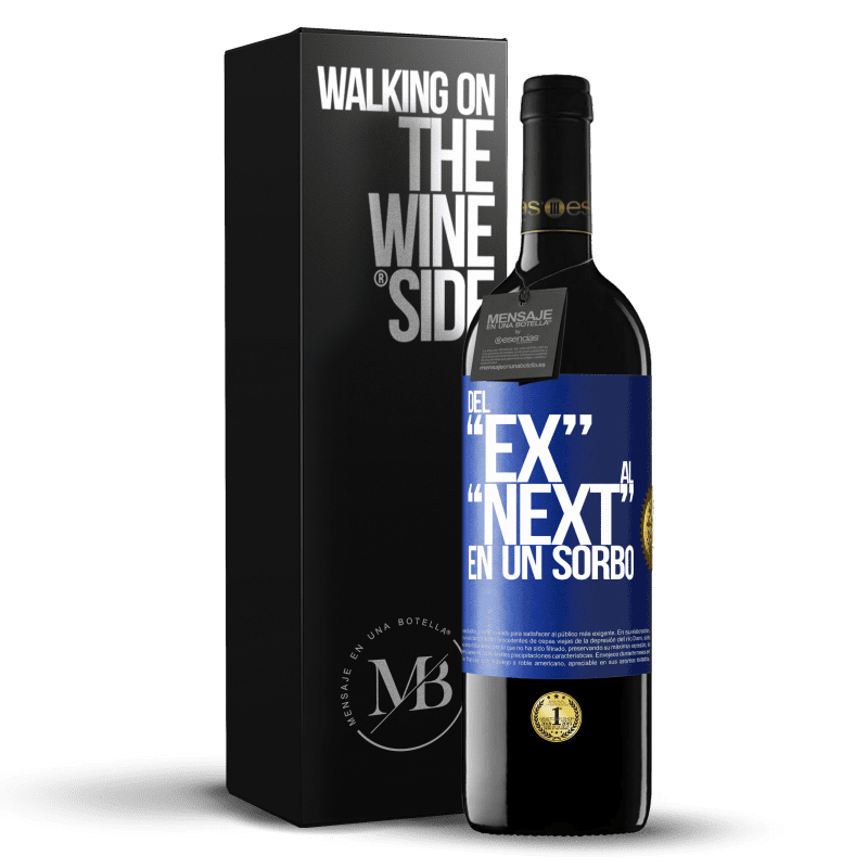 39,95 € Envio grátis | Vinho tinto Edição RED MBE Reserva Del EX al NEXT en un sorbo Etiqueta Azul. Etiqueta personalizável Reserva 12 Meses Colheita 2015 Tempranillo