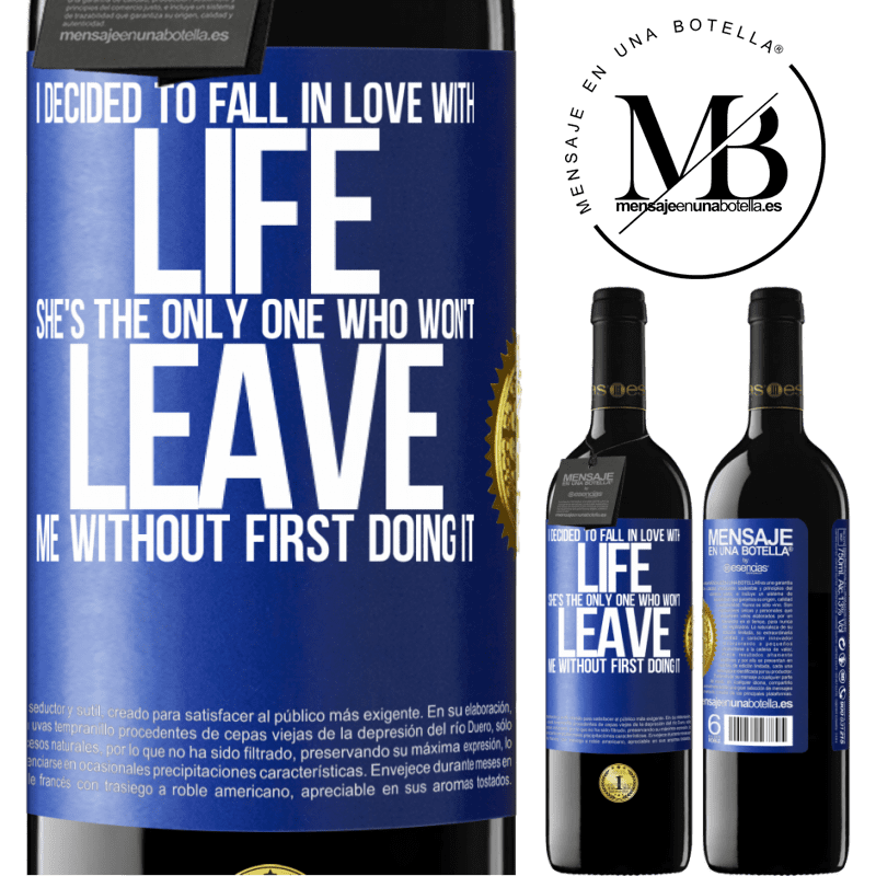 24,95 € Free Shipping | Red Wine RED Edition Crianza 6 Months I decided to fall in love with life. She's the only one who won't leave me without first doing it Blue Label. Customizable label Aging in oak barrels 6 Months Harvest 2019 Tempranillo