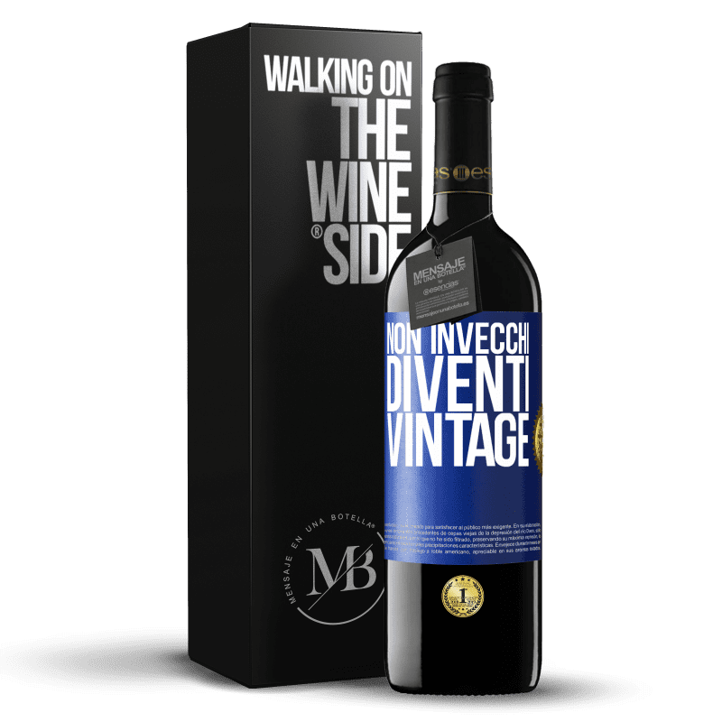39,95 € Spedizione Gratuita | Vino rosso Edizione RED MBE Riserva Non invecchi, diventi vintage Etichetta Blu. Etichetta personalizzabile Riserva 12 Mesi Raccogliere 2016 Tempranillo