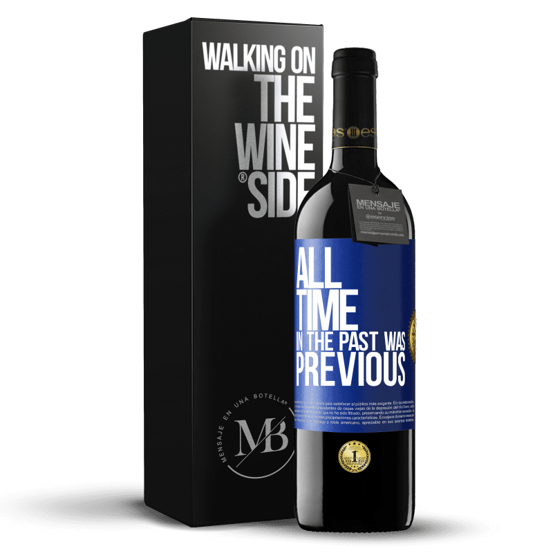 24,95 € Free Shipping | Red Wine RED Edition Crianza 6 Months All time in the past, was previous Blue Label. Customizable label Aging in oak barrels 6 Months Harvest 2019 Tempranillo
