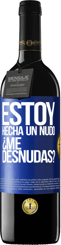 «Estoy hecha un nudo. ¿Me desnudas?» RED Edition MBE Reserve