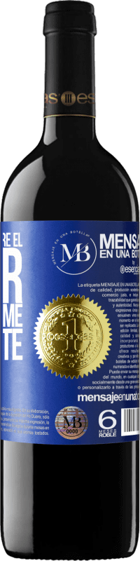 «Esta noche te haré el amor hasta que me despierte» Edición RED MBE Reserva