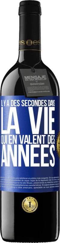 39,95 € | Vin rouge Édition RED MBE Réserve Il y a des secondes dans la vie qui en valent des années Étiquette Bleue. Étiquette personnalisable Réserve 12 Mois Récolte 2015 Tempranillo