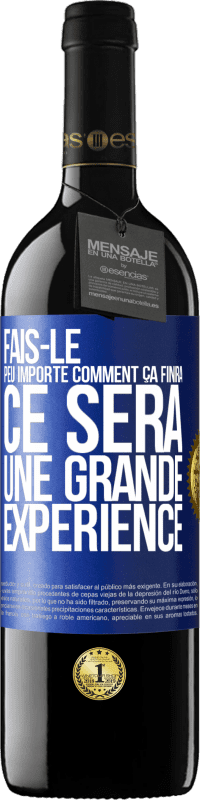 39,95 € | Vin rouge Édition RED MBE Réserve Fais-le, peu importe comment ça finira, ce sera une grande expérience Étiquette Bleue. Étiquette personnalisable Réserve 12 Mois Récolte 2015 Tempranillo