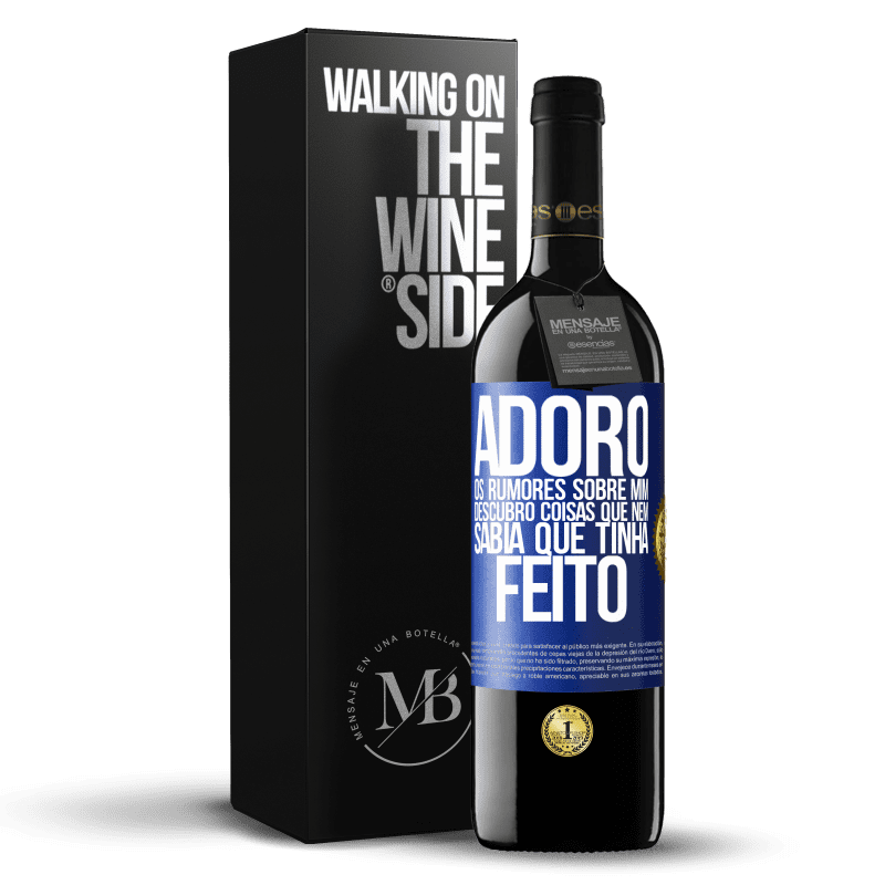 39,95 € Envio grátis | Vinho tinto Edição RED MBE Reserva Adoro os rumores sobre mim, descubro coisas que nem sabia que tinha feito Etiqueta Azul. Etiqueta personalizável Reserva 12 Meses Colheita 2015 Tempranillo