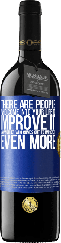 «有一些人进入您的生活来改善它，而另一个人出去进一步改善它» RED版 MBE 预订