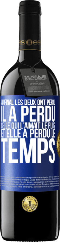 39,95 € Envoi gratuit | Vin rouge Édition RED MBE Réserve Au final les deux ont perdu. Il a perdu celle qui l'aimait le plus et elle a perdu le temps Étiquette Bleue. Étiquette personnalisable Réserve 12 Mois Récolte 2016 Tempranillo