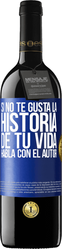 «Si no te gusta la historia de tu vida, habla con el autor» Edición RED MBE Reserva