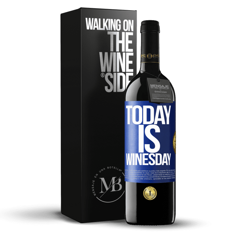 39,95 € Spedizione Gratuita | Vino rosso Edizione RED MBE Riserva Today is winesday! Etichetta Blu. Etichetta personalizzabile Riserva 12 Mesi Raccogliere 2014 Tempranillo