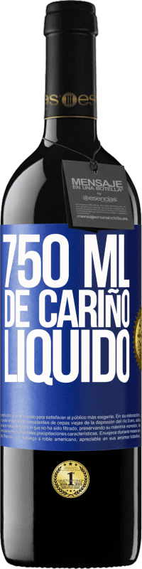 39,95 € | Vino Tinto Edición RED MBE Reserva 750 ml. de cariño líquido Etiqueta Azul. Etiqueta personalizable Reserva 12 Meses Cosecha 2014 Tempranillo