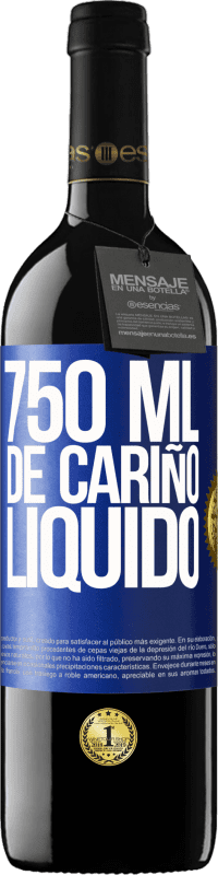 39,95 € | Vino Tinto Edición RED MBE Reserva 750 ml. de cariño líquido Etiqueta Azul. Etiqueta personalizable Reserva 12 Meses Cosecha 2015 Tempranillo