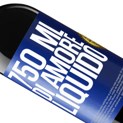 Espressioni Uniche e Personali. «750 ml di amore liquido» Edizione RED MBE Riserva