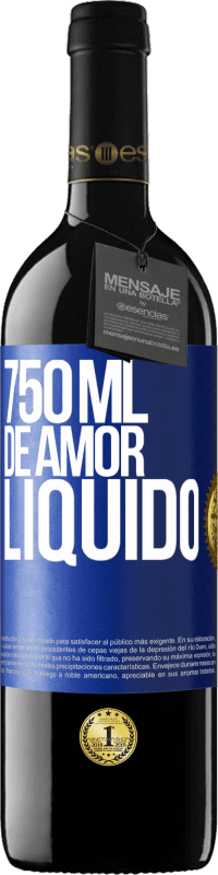 39,95 € | Vinho tinto Edição RED MBE Reserva 750 ml de amor líquido Etiqueta Azul. Etiqueta personalizável Reserva 12 Meses Colheita 2014 Tempranillo