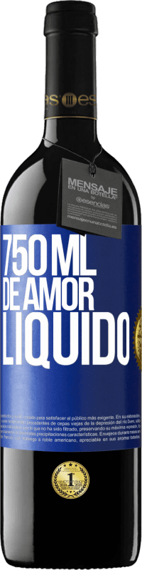 39,95 € | Vinho tinto Edição RED MBE Reserva 750 ml de amor líquido Etiqueta Azul. Etiqueta personalizável Reserva 12 Meses Colheita 2016 Tempranillo