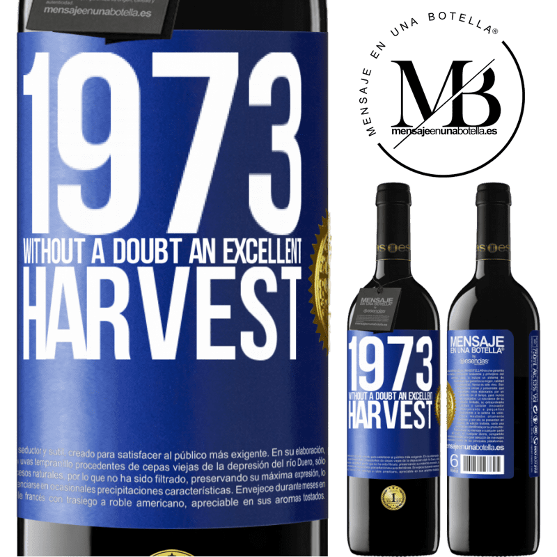 39,95 € Free Shipping | Red Wine RED Edition MBE Reserve 1973. Without a doubt, an excellent harvest Blue Label. Customizable label Reserve 12 Months Harvest 2014 Tempranillo