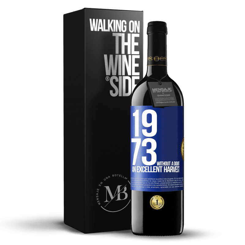 24,95 € Free Shipping | Red Wine RED Edition Crianza 6 Months 1973. Without a doubt, an excellent harvest Blue Label. Customizable label Aging in oak barrels 6 Months Harvest 2019 Tempranillo