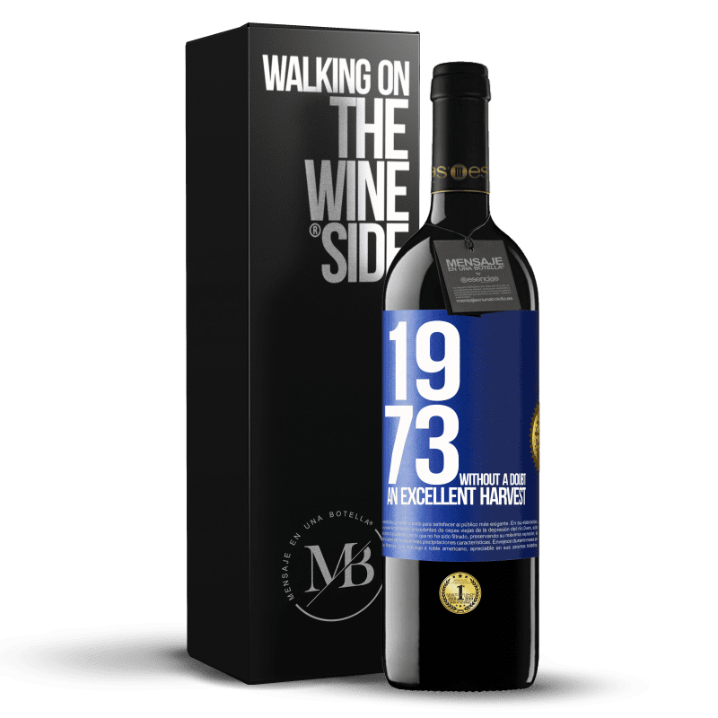 39,95 € Free Shipping | Red Wine RED Edition MBE Reserve 1973. Without a doubt, an excellent harvest Blue Label. Customizable label Reserve 12 Months Harvest 2016 Tempranillo
