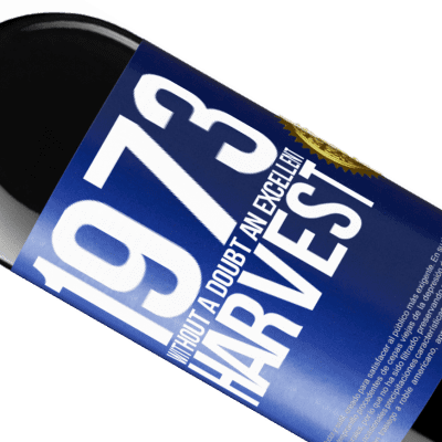 Unique & Personal Expressions. «1973. Without a doubt, an excellent harvest» RED Edition Crianza 6 Months