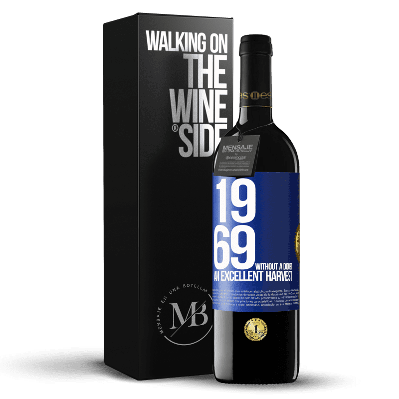 24,95 € Free Shipping | Red Wine RED Edition Crianza 6 Months 1969. Without a doubt, an excellent harvest Blue Label. Customizable label Aging in oak barrels 6 Months Harvest 2019 Tempranillo