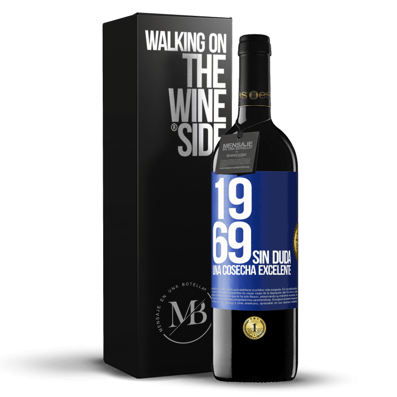 39,95 € Envío gratis | Vino Tinto Edición RED MBE Reserva 1969. Sin duda, una cosecha excelente Etiqueta Azul. Etiqueta personalizable Reserva 12 Meses Cosecha 2015 Tempranillo