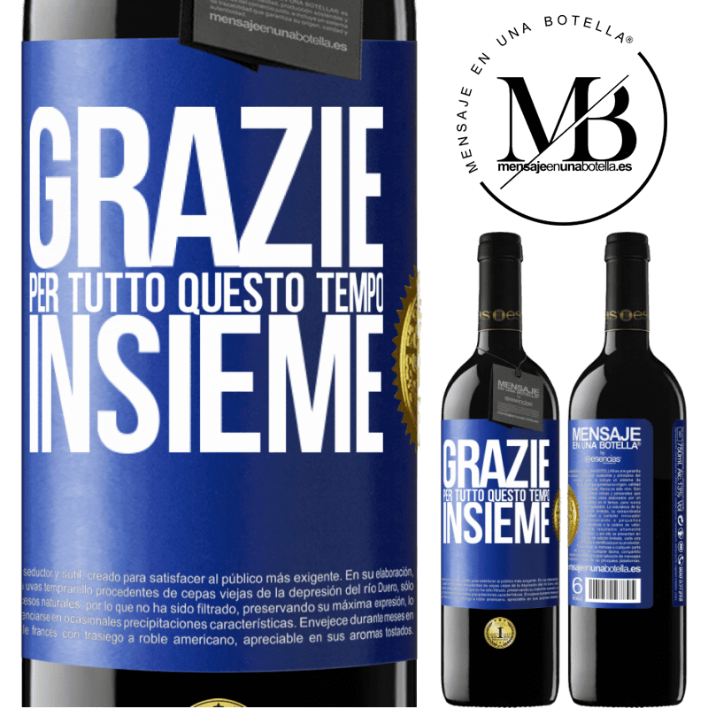 39,95 € Spedizione Gratuita | Vino rosso Edizione RED MBE Riserva Grazie per tutto questo tempo insieme Etichetta Blu. Etichetta personalizzabile Riserva 12 Mesi Raccogliere 2014 Tempranillo