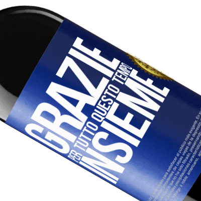 Espressioni Uniche e Personali. «Grazie per tutto questo tempo insieme» Edizione RED MBE Riserva