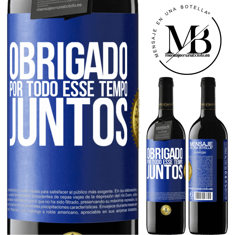 39,95 € Envio grátis | Vinho tinto Edição RED MBE Reserva Obrigado por todo esse tempo juntos Etiqueta Azul. Etiqueta personalizável Reserva 12 Meses Colheita 2014 Tempranillo