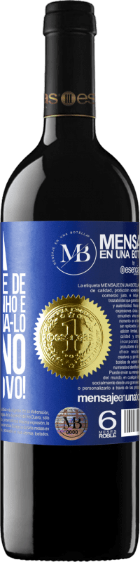 «Querida, este ano pare de chamá-lo de sonho e comece a chamá-lo de plano. Feliz Ano Novo!» Edição RED MBE Reserva