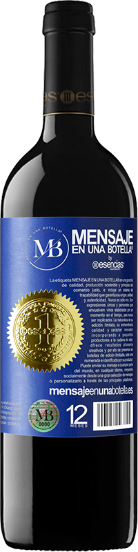 «I don't know if you like Christmas, but I do know that you like wine. Enjoy this bottle!» RED Edition MBE Reserve