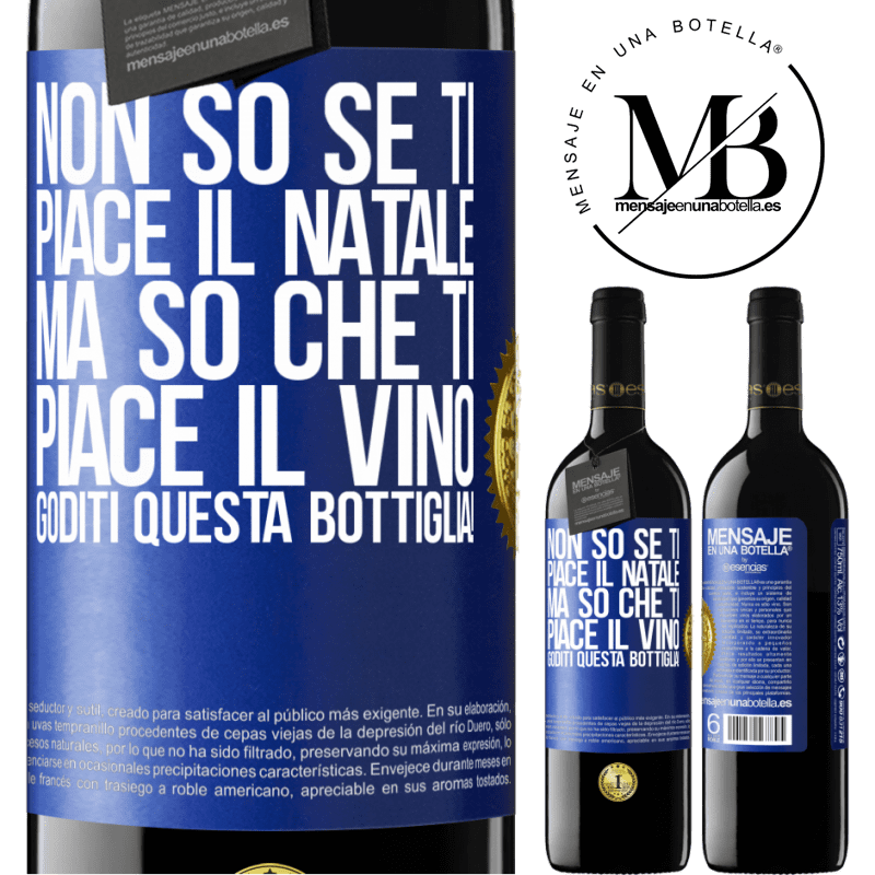 39,95 € Spedizione Gratuita | Vino rosso Edizione RED MBE Riserva Non so se ti piace il Natale, ma so che ti piace il vino. Goditi questa bottiglia! Etichetta Blu. Etichetta personalizzabile Riserva 12 Mesi Raccogliere 2016 Tempranillo